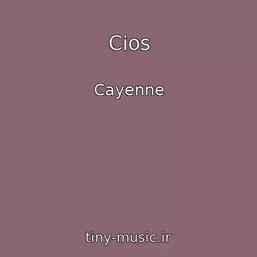 کاور آهنگ Cios از Cayenne