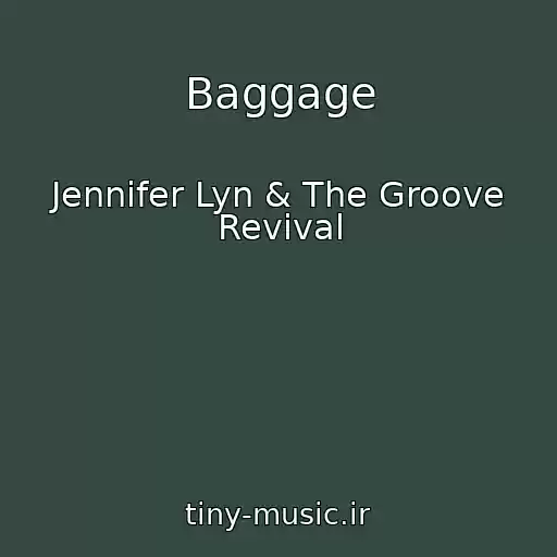 کاور آهنگ Baggage از Jennifer Lyn & The Groove Revival