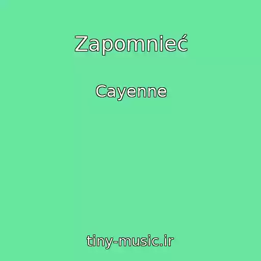کاور آهنگ Zapomnieć از Cayenne