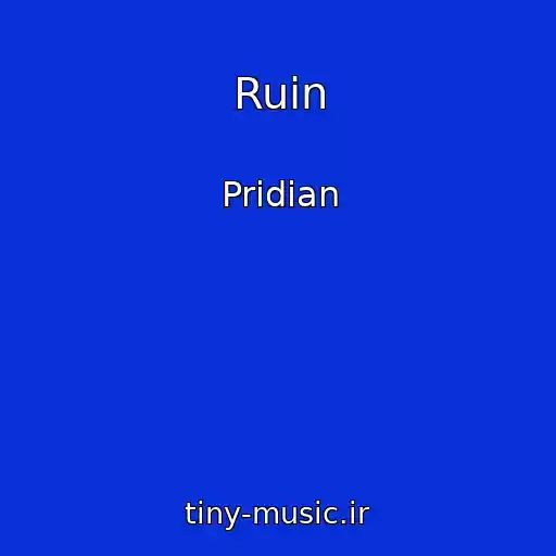 کاور آهنگ Ruin از Pridian
