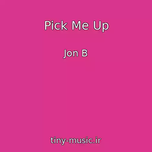 کاور آهنگ Pick Me Up از Jon B