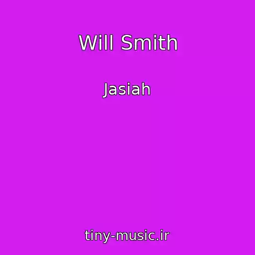 کاور آهنگ Will Smith از Jasiah