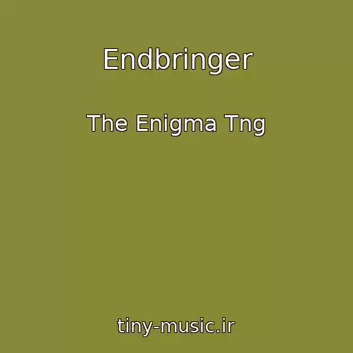 کاور آهنگ Endbringer از The Enigma Tng