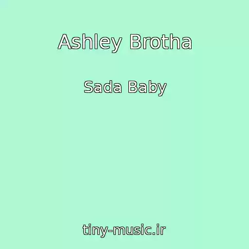 کاور آهنگ Ashley Brotha از Sada Baby