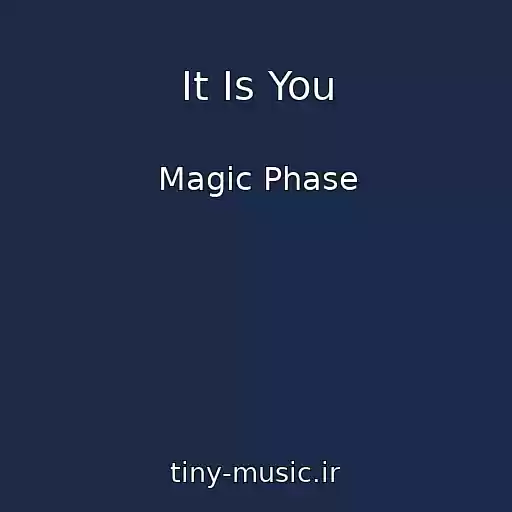 کاور آهنگ It Is You از Magic Phase