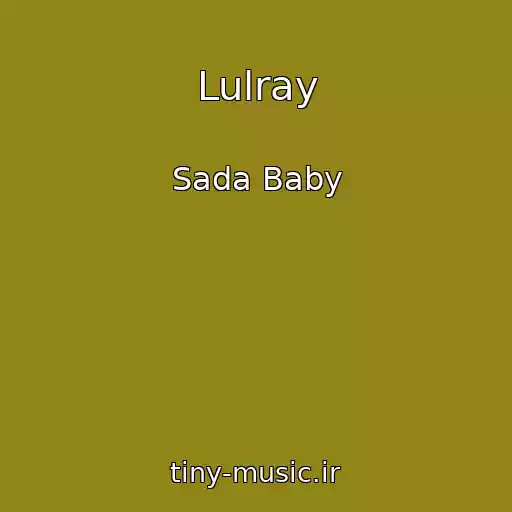 کاور آهنگ Lulray از Sada Baby