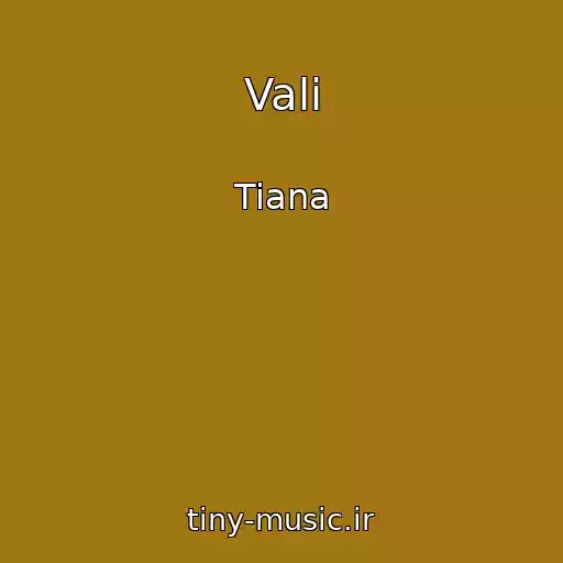 کاور آهنگ Vali از Tiana