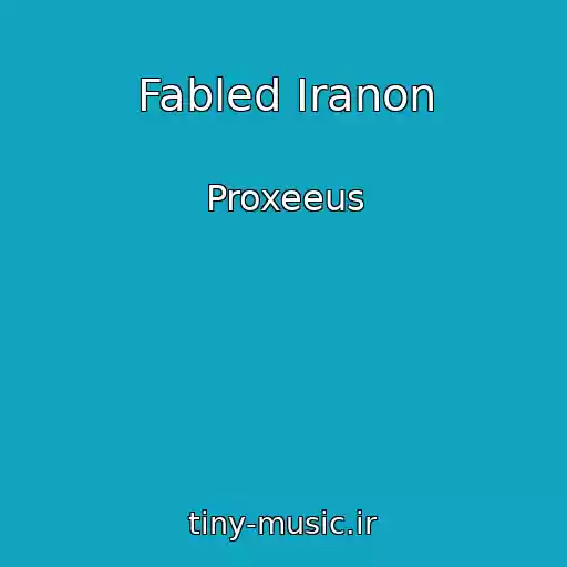 کاور آهنگ Fabled Iranon از Proxeeus