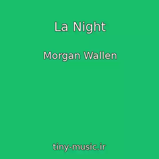 کاور آهنگ La Night از Morgan Wallen