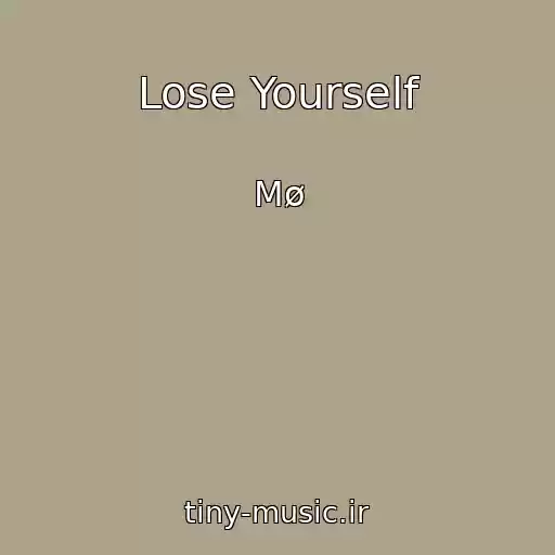 کاور آهنگ Lose Yourself از Mø