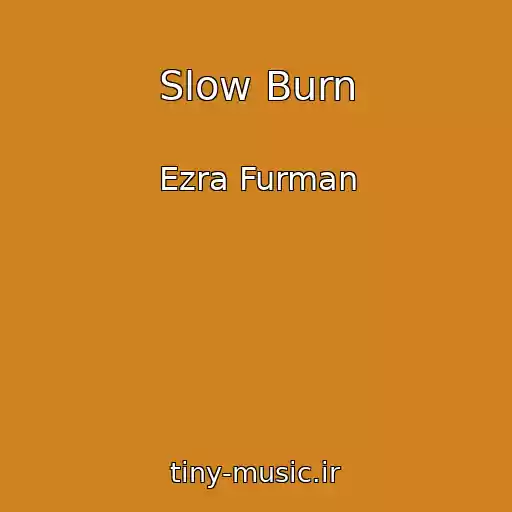 کاور آهنگ Slow Burn از Ezra Furman
