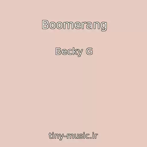 کاور آهنگ Boomerang از Becky G