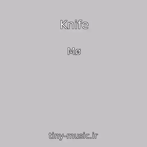 کاور آهنگ Knife از Mø