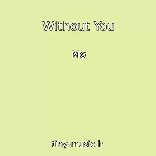 کاور آهنگ Without You از Mø