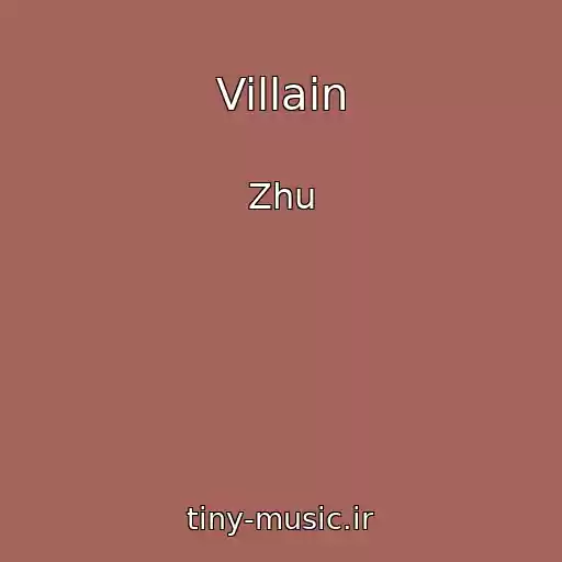 کاور آهنگ Villain از Zhu