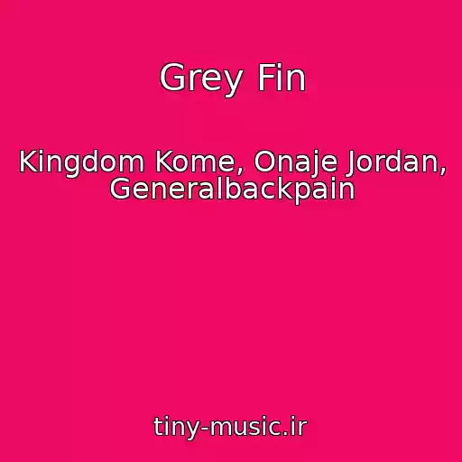 کاور آهنگ Grey Fin از Kingdom Kome, Onaje Jordan, Generalbackpain