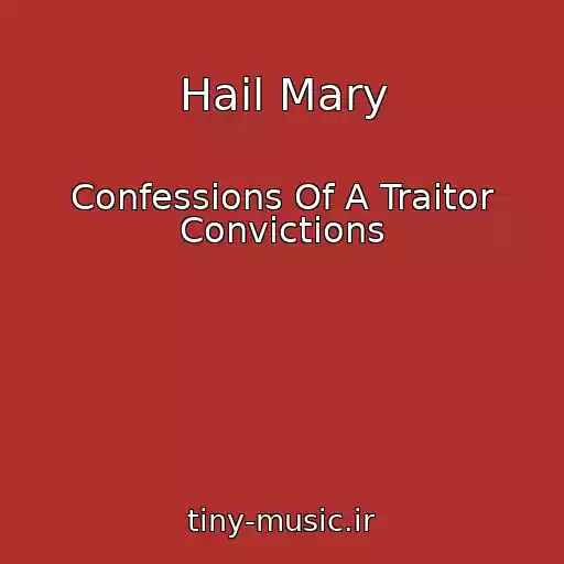 کاور آهنگ Hail Mary از Confessions Of A Traitor Convictions
