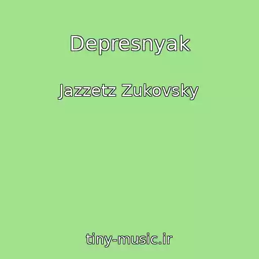 کاور آهنگ Depresnyak از Jazzetz Zukovsky