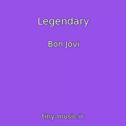 کاور آهنگ Legendary از Bon Jovi