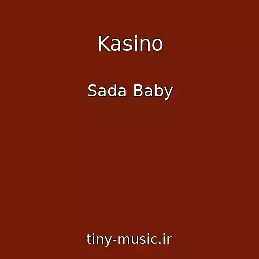 کاور آهنگ Kasino از Sada Baby
