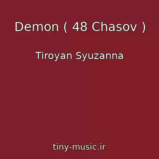 کاور آهنگ Demon ( 48 Chasov ) از Tiroyan Syuzanna