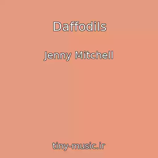 کاور آهنگ Daffodils از Jenny Mitchell