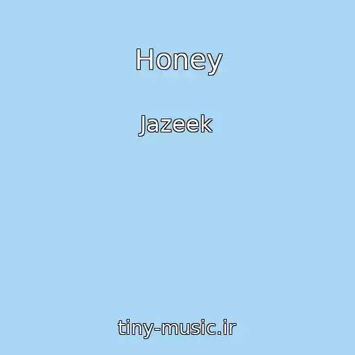 کاور آهنگ Honey از Jazeek