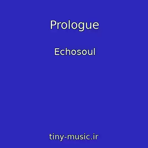 کاور آهنگ Prologue از Echosoul