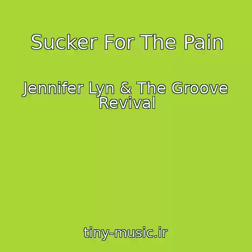 کاور آهنگ Sucker For The Pain از Jennifer Lyn & The Groove Revival