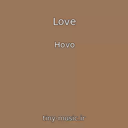 کاور آهنگ Love از Hovo