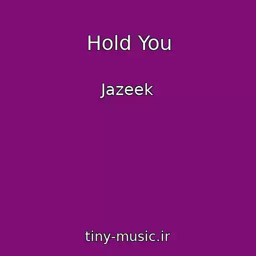 کاور آهنگ Hold You از Jazeek