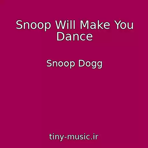 کاور آهنگ Snoop Will Make You Dance از Snoop Dogg