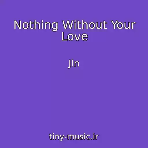 کاور آهنگ Nothing Without Your Love از Jin