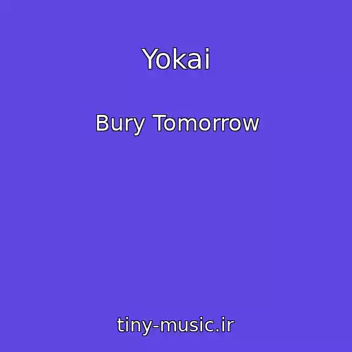 کاور آهنگ Yokai از Bury Tomorrow
