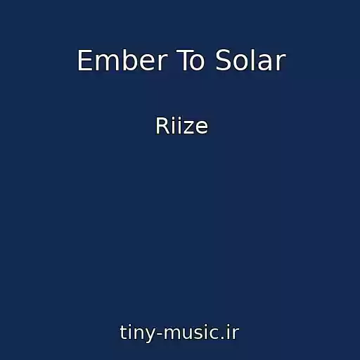 کاور آهنگ Ember To Solar از Riize