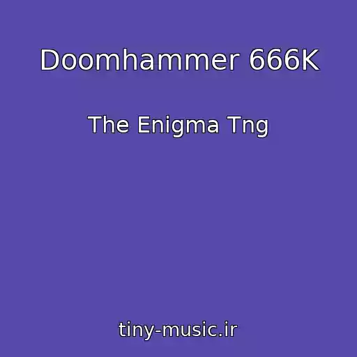 کاور آهنگ Doomhammer 666K از The Enigma Tng