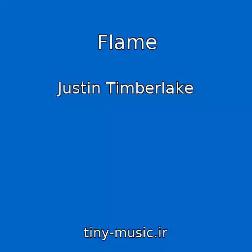 کاور آهنگ Flame از Justin Timberlake