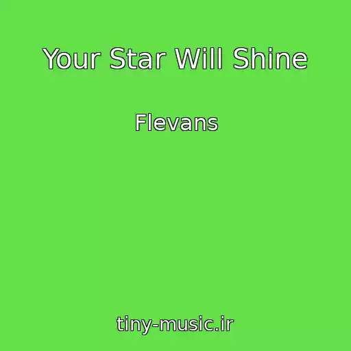 کاور آهنگ Your Star Will Shine از Flevans