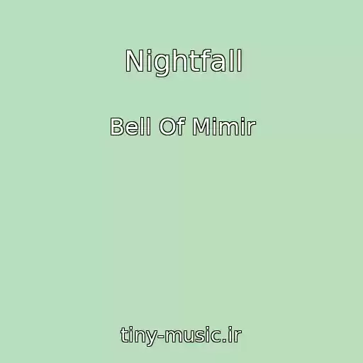 کاور آهنگ Nightfall از Bell Of Mimir