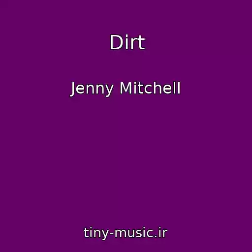 کاور آهنگ Dirt از Jenny Mitchell