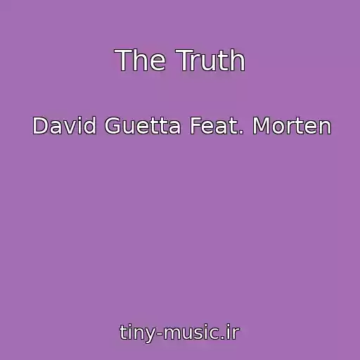 کاور آهنگ The Truth از David Guetta Feat. Morten