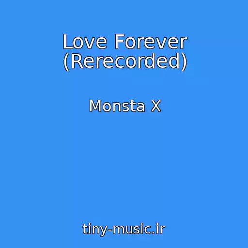 کاور آهنگ Love Forever (Rerecorded) از Monsta X