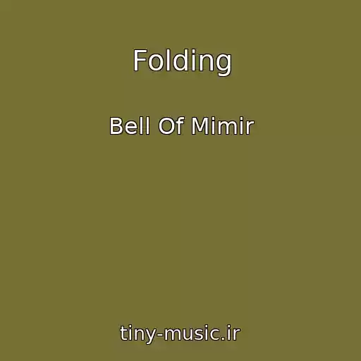 کاور آهنگ Folding از Bell Of Mimir