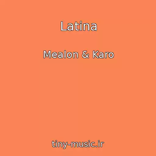 کاور آهنگ Latina از Mealon & Karo