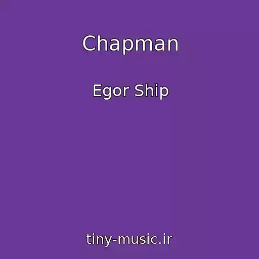 کاور آهنگ Chapman از Egor Ship