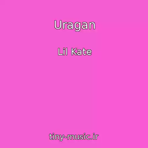 کاور آهنگ Uragan از Lil Kate