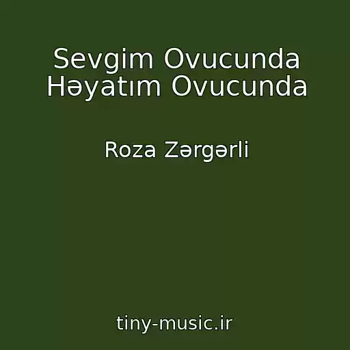 کاور آهنگ Sevgim Ovucunda Həyatım Ovucunda از Roza Zərgərli
