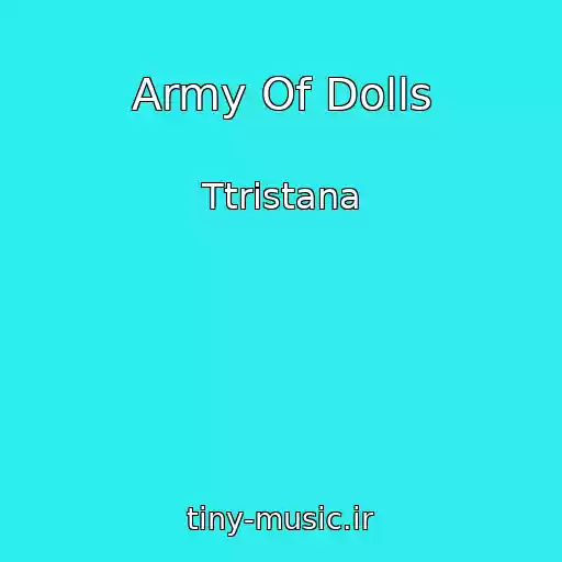کاور آهنگ Army Of Dolls از Ttristana