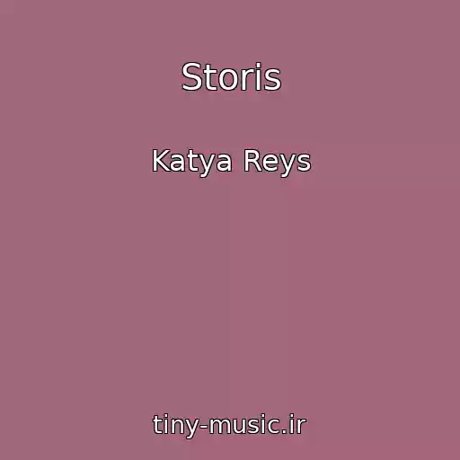 کاور آهنگ Storis از Katya Reys