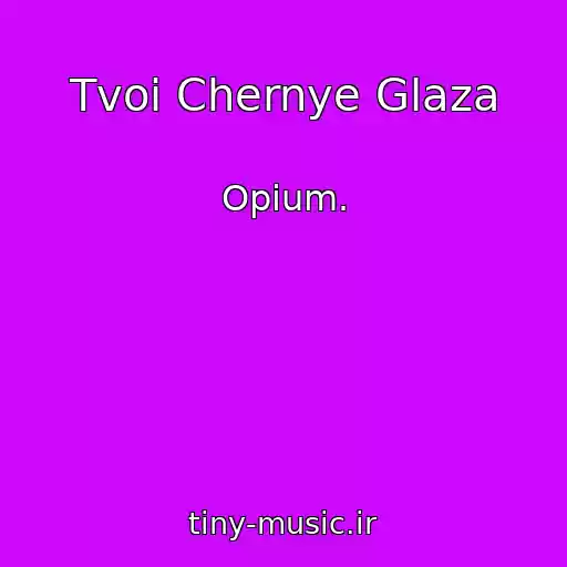 کاور آهنگ Tvoi Chernye Glaza از Opium.